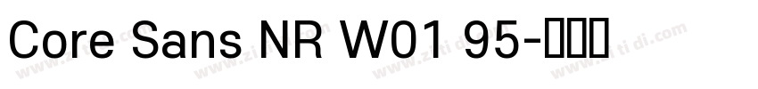 Core Sans NR W01 95字体转换